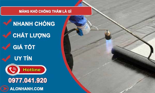 màng khò chống thấm là gì