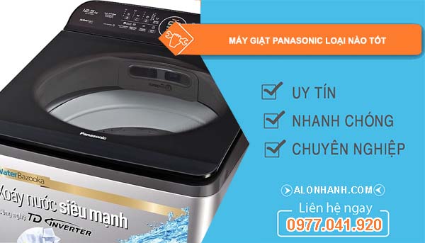 máy giặt panasonic loại nào tốt