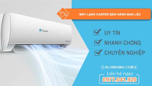 máy lạnh casper bảo hành bao lâu