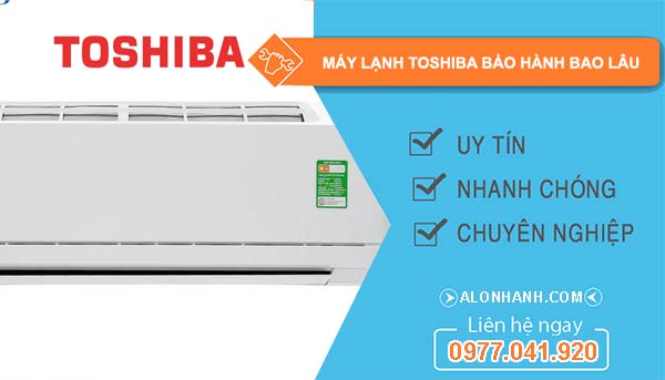 máy lạnh toshiba bảo hành bao lâu