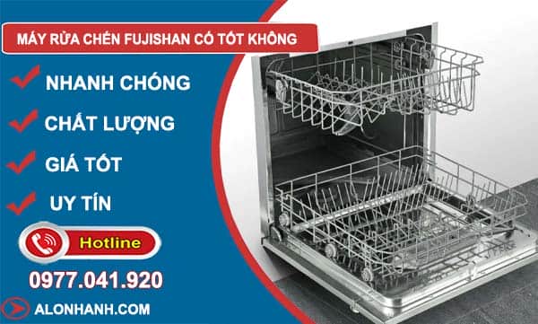 máy rửa chén fujishan có tốt không