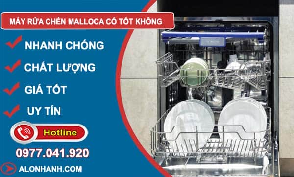 máy rửa chén malloca có tốt không