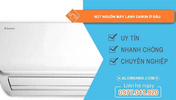 nút nguồn máy lạnh daikin ở đâu tìm hiểu