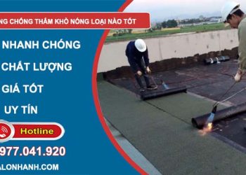 phân tích màng chống thấm khò nóng loại nào tốt