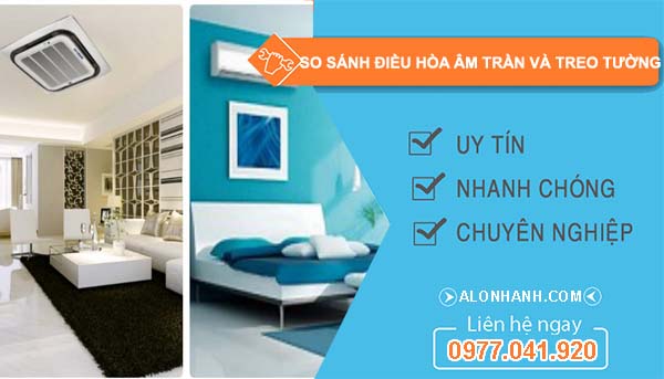 so sánh điều hòa âm trần và treo tường loại nào tốt