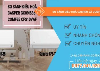 so sánh điều hoà casper và comfee nên mua loại nào