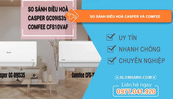 so sánh điều hoà casper và comfee nên mua loại nào