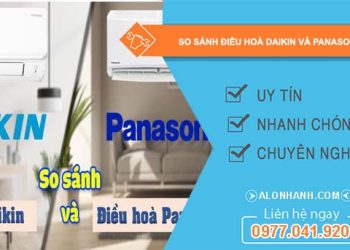 so sánh điều hoà daikin và panasonic loại nào tốt