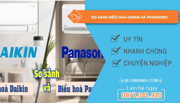 so sánh điều hoà daikin và panasonic loại nào tốt