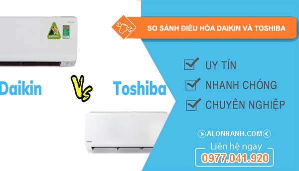 so sánh điều hòa daikin và toshiba