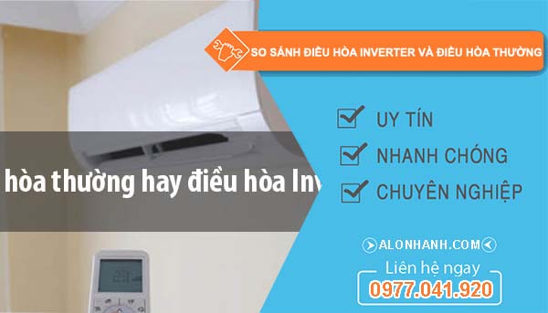 so sánh điều hòa inverter và điều hòa thường loại nào tốt