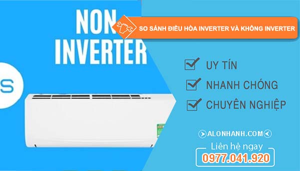 so sánh điều hòa inverter và không inverter nên mua loại nào