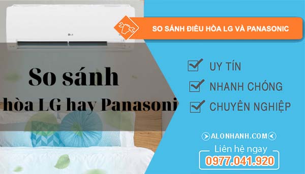 so sánh điều hòa lg và panasonic loại nào tốt