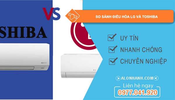 so sánh điều hòa lg và toshiba