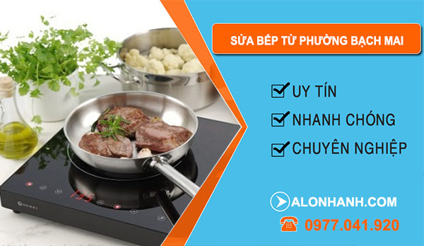 Sửa Bếp Từ Phường Bạch Mai