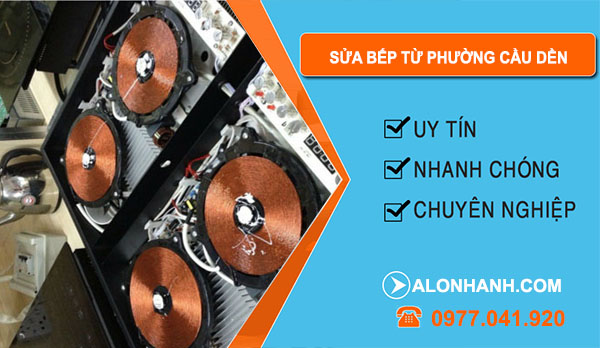 Sửa Bếp Từ Phường Cầu Dền