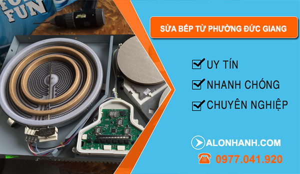 Sửa Bếp Từ Phường Đức Giang