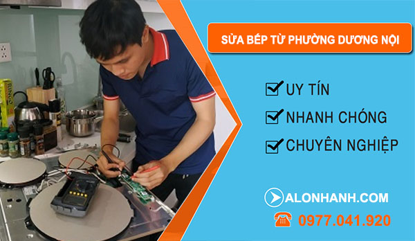 Sửa Bếp Từ Phường Dương Nội