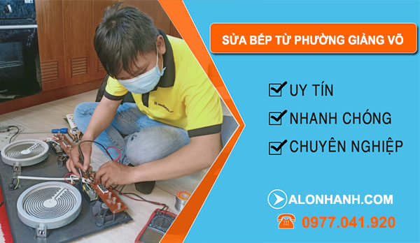 Sửa Bếp Từ Phường Giảng Võ