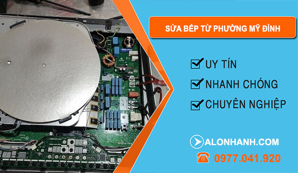 Sửa Bếp Từ Phường Mỹ Đình