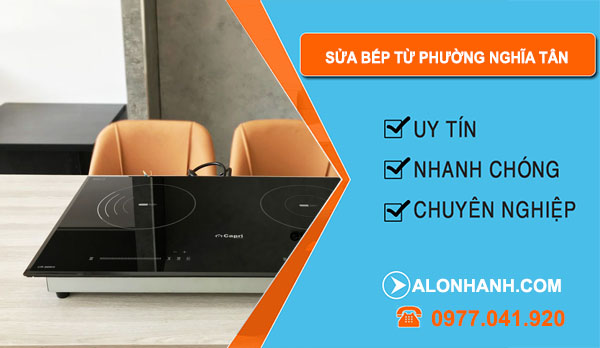 Sửa Bếp Từ Phường Nghĩa Tân