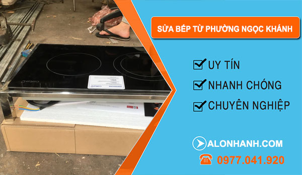 sửa bếp từ phường Ngọc Khánh