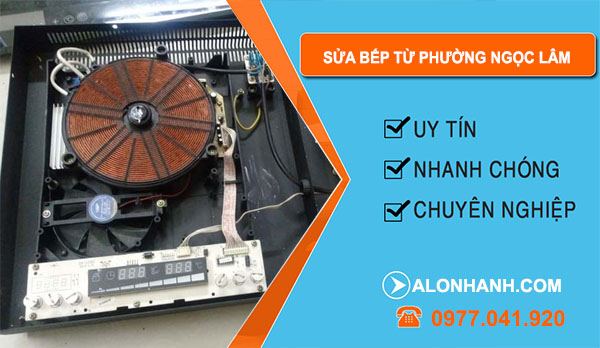 Sửa Bếp Từ Phường Ngọc Lâm