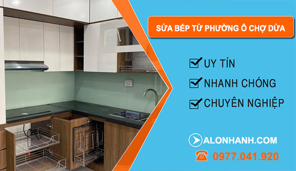 Sửa Bếp Từ Phường Ô Chợ Dừa
