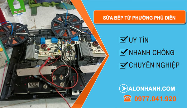 Sửa Bếp Từ Phường Phú Diễn