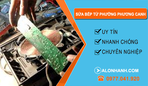 Sửa Bếp Từ Phường Phương Canh
