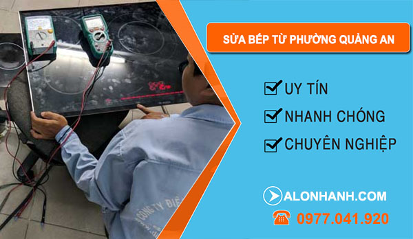 Sửa Bếp Từ Phường Quảng An