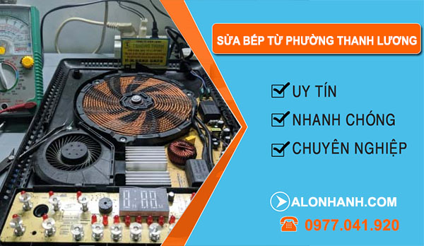 Sửa Bếp Từ Phường Thanh Lương