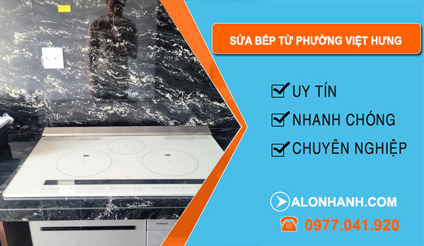 Sửa Bếp Từ Phường Việt Hưng