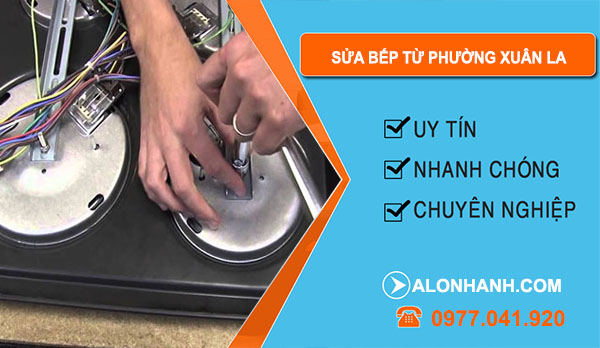 Sửa Bếp Từ Phường Xuân La