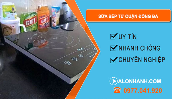 Sửa Bếp Từ Quận Đống Đa