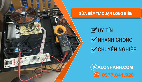 Sửa Bếp Từ Quận Long Biên