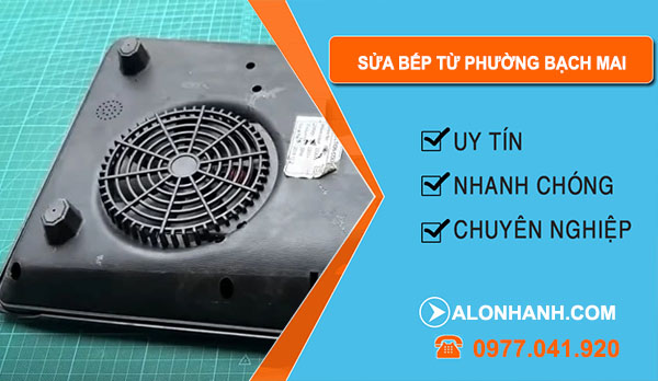 Sửa Bếp Từ Tại Phường Bạch Mai