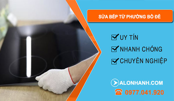 Sửa Bếp Từ tại Phường Bồ Đề