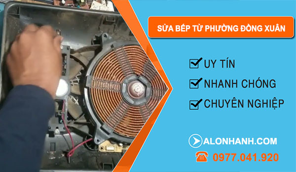 Sửa Bếp Từ Tại Phường Đồng Xuân