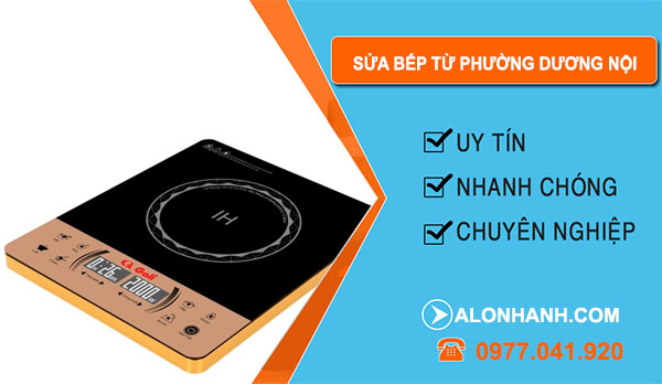 Sửa Bếp Từ Tại Phường Dương Nội