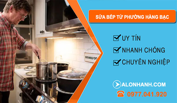 Sửa Bếp Từ tại Phường Hàng Bạc