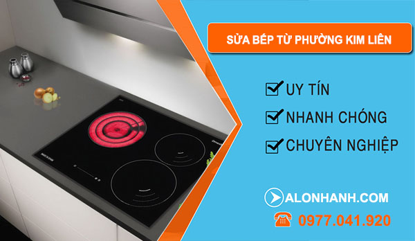 sửa bếp từ Tại phường kim liên