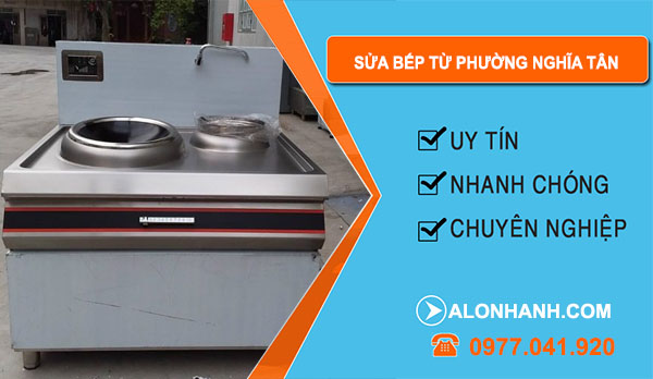 Sửa Bếp Từ Tại Phường Nghĩa Tân