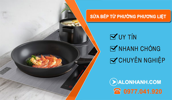 Sửa Bếp Từ Tại Phường Phương Liệt