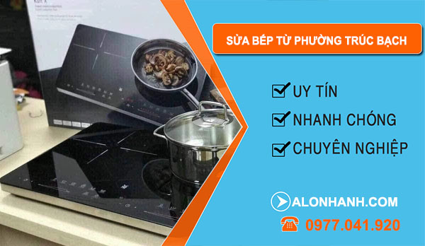 sửa bếp từ tại Phường Trúc Bạch