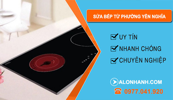Sửa Bếp Từ Tại Phường Yên Nghĩa