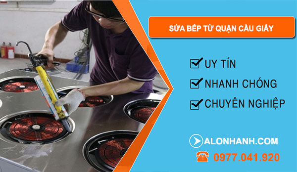Sửa Bếp Từ Tại Quận Cầu Giấy
