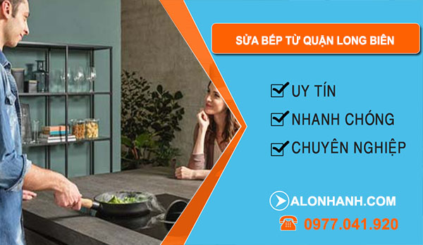 Sửa Bếp Từ tại Quận Long Biên
