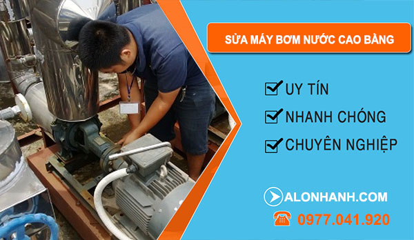 Sửa Máy Bơm Nước Cao Bằng
