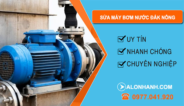 Sửa Máy Bơm Nước Đắk Nông